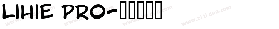 lihie pro字体转换